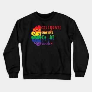 Celebrate Minds Of All Kinds Crewneck Sweatshirt